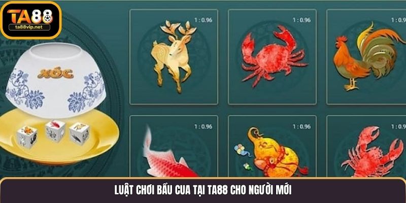 Luật chơi Bầu Cua tại TA88 cho người mới