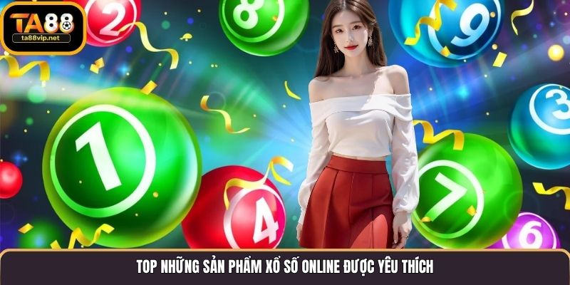 Top những sản phẩm lô đề online được yêu thích