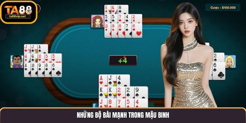 Những bộ bài mạnh trong Mậu Binh