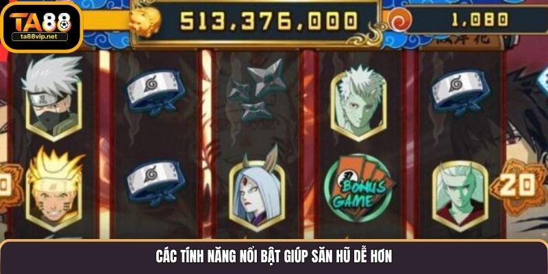 Các tính năng nổi bật giúp săn hũ dễ hơn