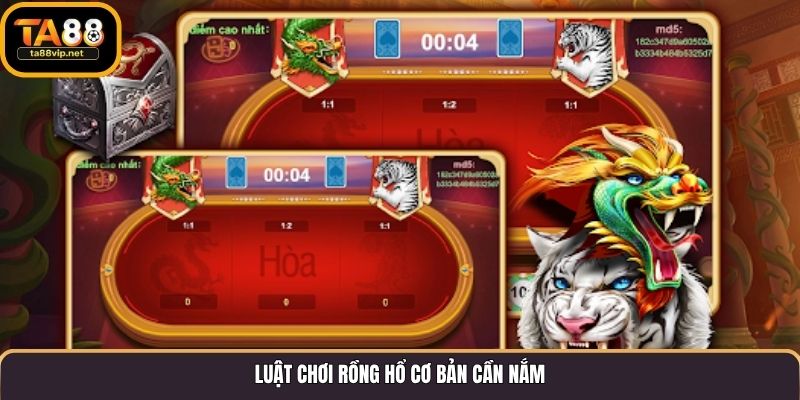 Luật chơi Rồng Hổ cơ bản cần nắm